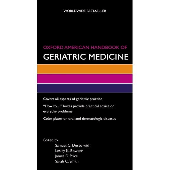 Oxford American Handbooks of Medicine Oxford American Handbook of Geriatric Medicine, (Paperback)