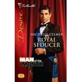 thumbnail image 1 of Pre-Owned Royal Seducer (Man of the Month, 12) (Unknown) 0373769512 9780373769513, 1 of 1