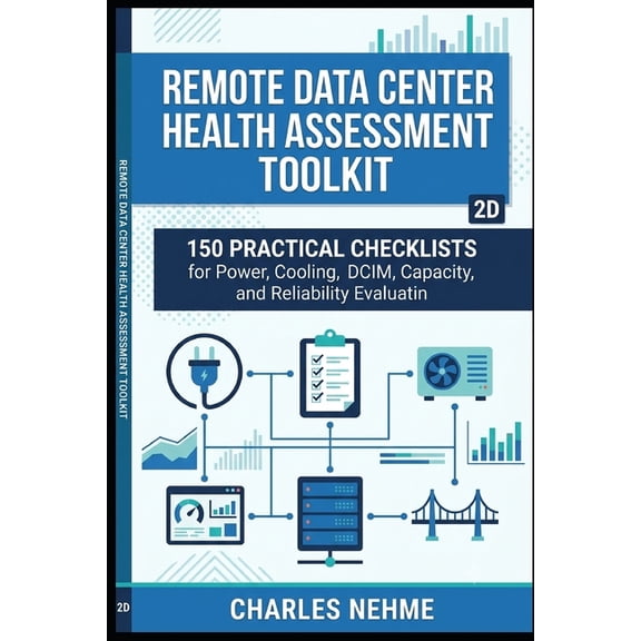 Remote Data Center Health Assessment Toolkit, (Paperback)