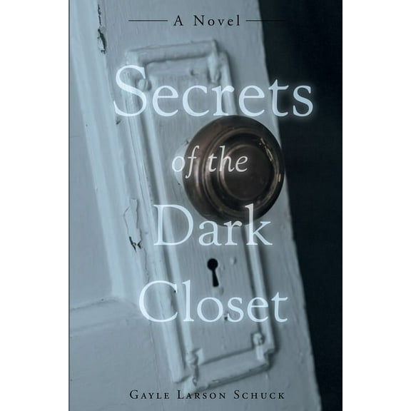 Secrets of the Dark Closet: (Second Edition), (Paperback)