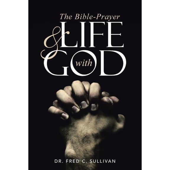 Bible-prayer & Life With God