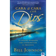 Cara a Cara Con Dios: La MÃ¡xima BÃºsqueda Para Experimentar Su Presencia, (Paperback)