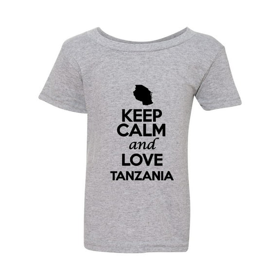 Keep Calm And Love Tanzania Country Nation Patriotic Toddler Kids T-Shirt Tee