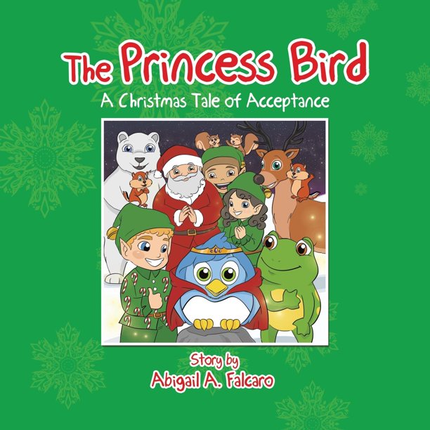 The Princess Bird A Christmas Tale of Acceptance (Paperback