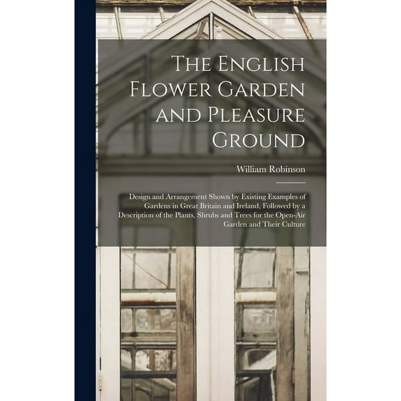 The English Flower Garden and Pleasure Ground (Hardcover)
