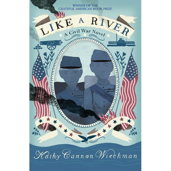 Pre-Owned Like a River: A Civil War Novel (Hardcover) 1629792098 9781629792095