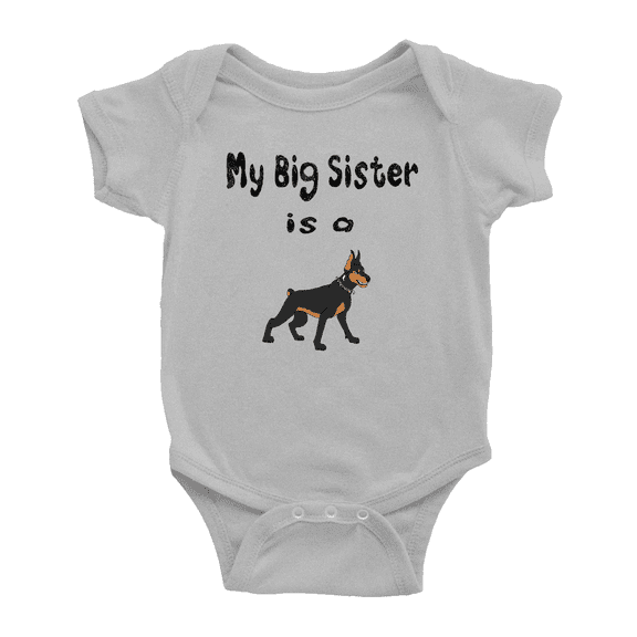 My Big Sister Is A Doberman Dog Cute Baby Bodysuits Newborn Gift Boy Girl Unisex