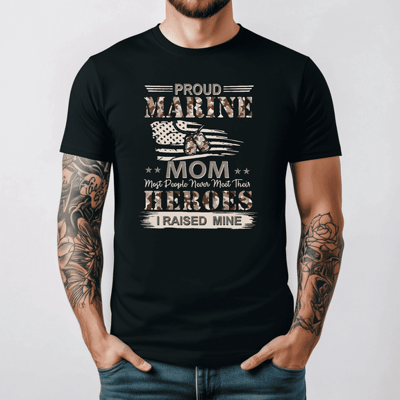 Proud Marine Mom Most People Never Meet Heroes Unisex T-Shirt S- 5XL