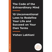 VISHEN LAKHIANI; ELON MUSK The Code of the Extraordinary Mind : 10 Unconventional Laws to Redefine Your Life and Succeed on Your Own Terms (Paperback)