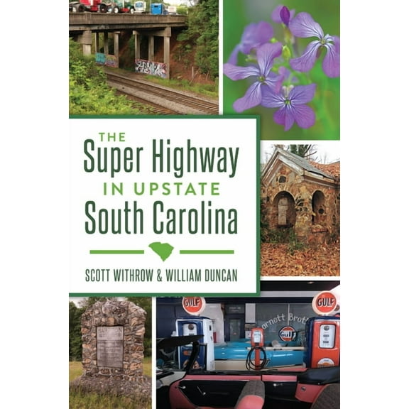 Landmarks The Super Highway in Upstate South Carolina, (Paperback)