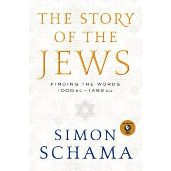 The Story of the Jews: Finding the Words 1000 BC-1492 AD
