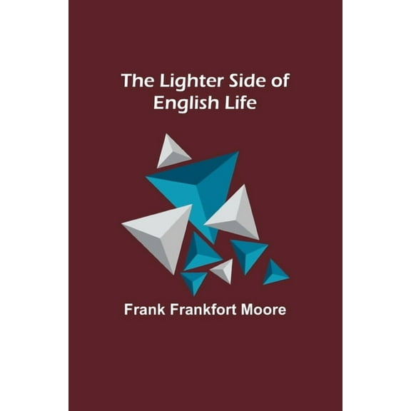 The Lighter Side of English Life, (Paperback)