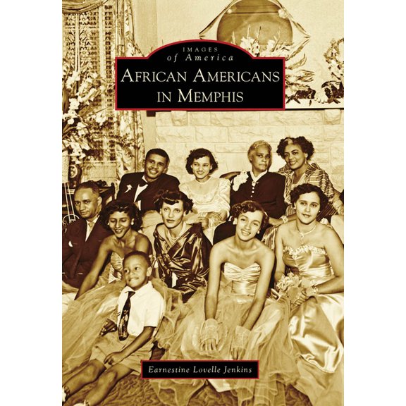 Images of America African Americans in Memphis, (Paperback)