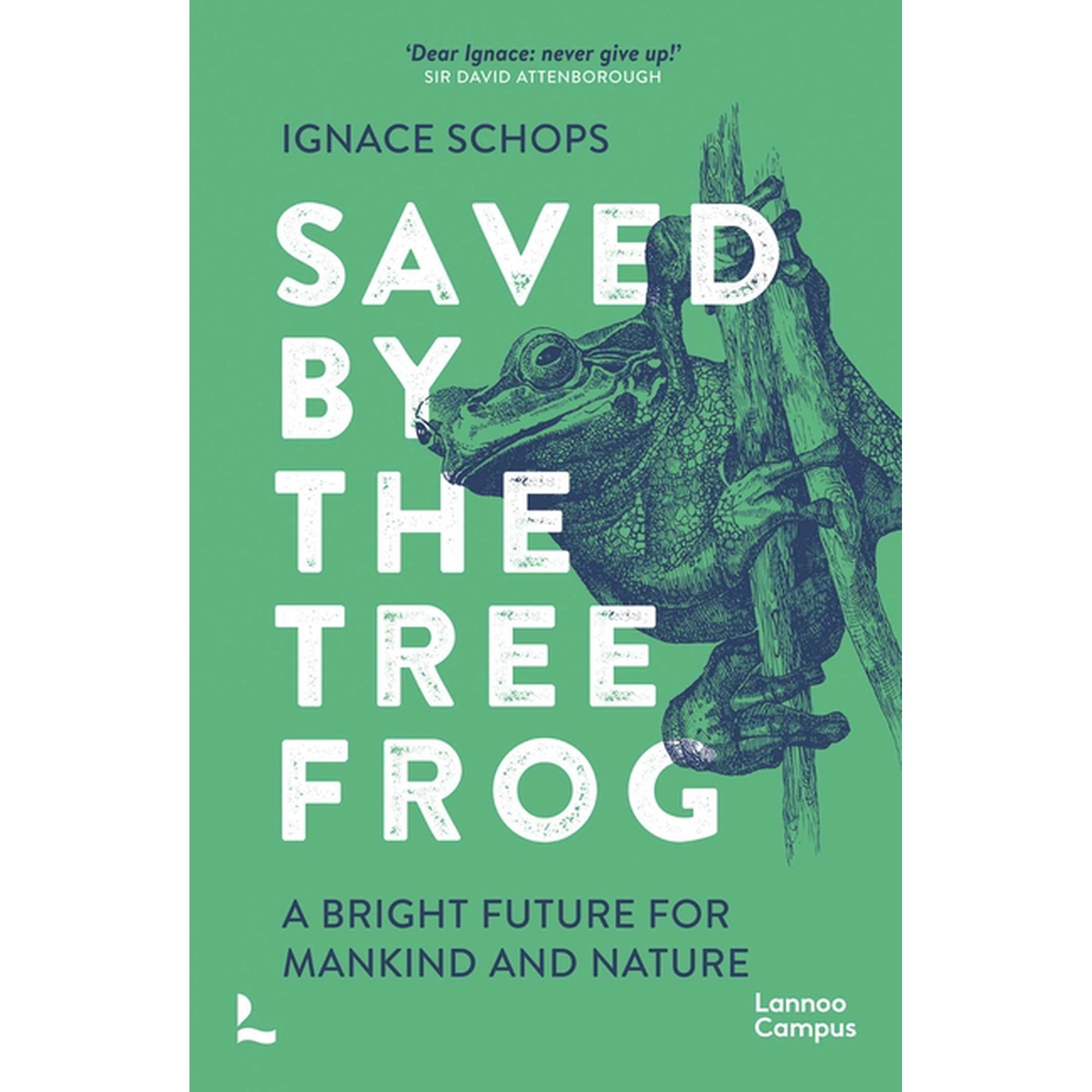Saved by the Tree Frog: A Bright Future for Mankind and Nature (Paperback)