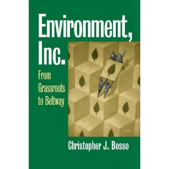 Pre-Owned Environment, Inc.: From Grassroots to Beltway (Studies in Government and Public Policy) Paperback