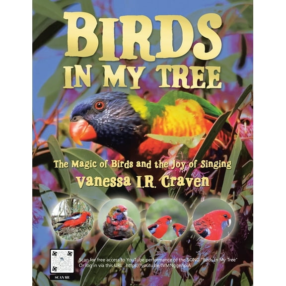 Birds in My Tree: The Magic of Birds and the Joy of Singing, (Paperback)