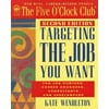 Targeting the Job You Want (Five O'Clock Club) [Paperback - Used]