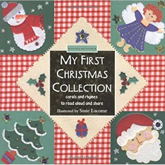 Pre-Owned My First Christmas Collection: Stories, Caroles and Rhymes to Real Aloud and Share (Hardcover) 1592233252 9781592233250