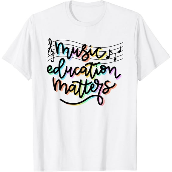 Exquisite and comfortable-Music Education Matters Music Teacher Appreciation Women T-Shirt