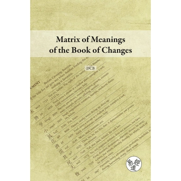 Matrix of Meanings of the Book of Changes, (Paperback)