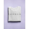 thumbnail image 3 of Freedom. Women Sweatshirt, Female Small, 3 of 4
