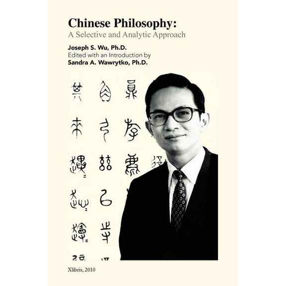 Chinese Philosophy: A Selective and Analytic Approach (Paperback)