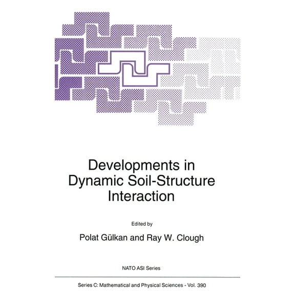 NATO Asi Series. Series C, Mathematical  Developments in Dynamic Soil-E Interaction, Book 390, (Hardcover)