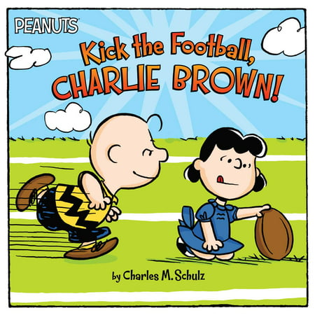 Kick the Football, Charlie Brown! (Best Of Charlie Brown)