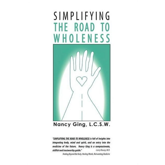 Simplifying the Road to Wholeness, (Hardcover)