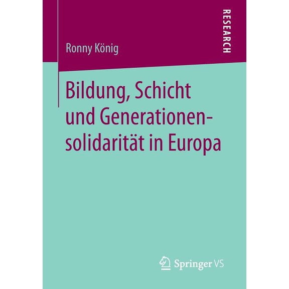 Bildung, Schicht Und Generationensolidarität in Europa, (Paperback)