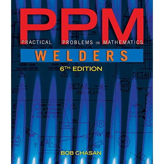 Pre-Owned Practical Problems in Mathematics for Welders (Paperback) 1111313598 9781111313593