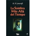 thumbnail image 1 of LA SOMBRA MAS ALLA DEL TIEMPO GRUPO EDITORIAL TOMO H. P. LOVECRAFT, 1 of 1