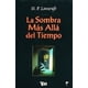 thumbnail image 1 of LA SOMBRA MAS ALLA DEL TIEMPO GRUPO EDITORIAL TOMO H. P. LOVECRAFT, 1 of 1