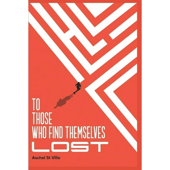 To Those Who Find Themselves Lost (Paperback)