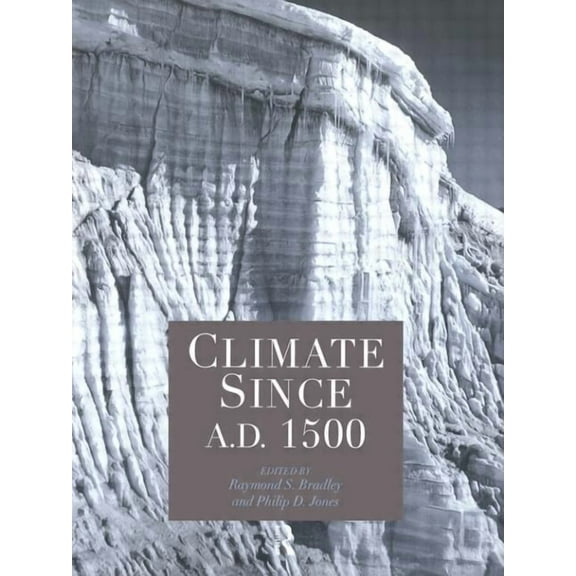 Climate since AD 1500, (Paperback)
