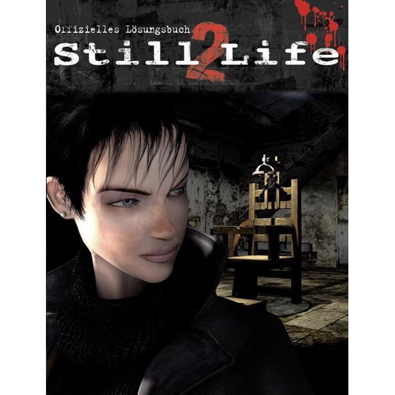 Still Life 2: Das offizielle LÃ¶sungsbuch, (Paperback)