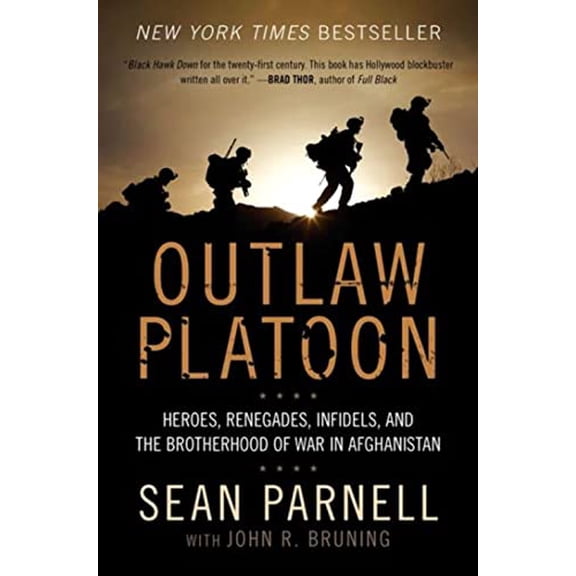 Pre-Owned Outlaw Platoon: Heroes, Renegades, Infidels, and the Brotherhood of War in Afghanistan (Paperback) 0062066404 9780062066404