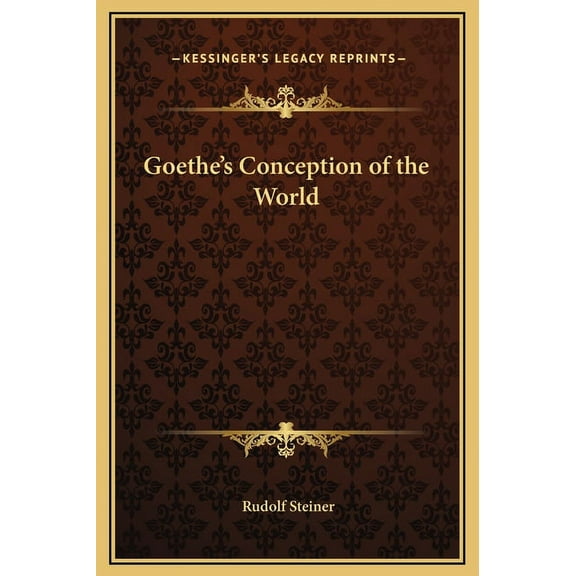 Goethe's Conception of the World, (Hardcover)