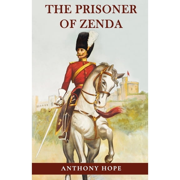 The Prisoner of Zenda, (Paperback)