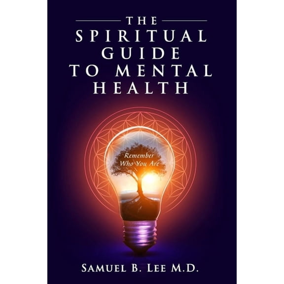 The Spiritual Guide to Mental Health, (Paperback)