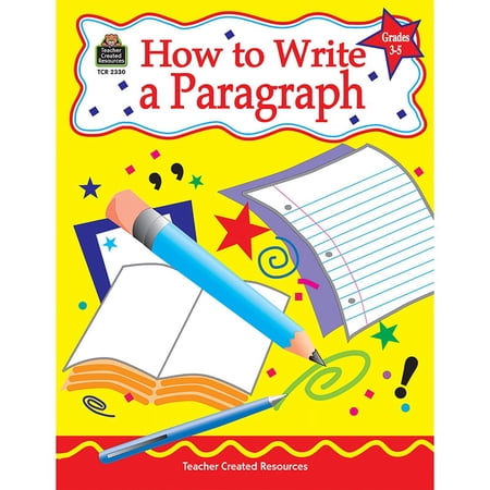 How to Write a Paragraph, Grades 3-5 (1 Book)