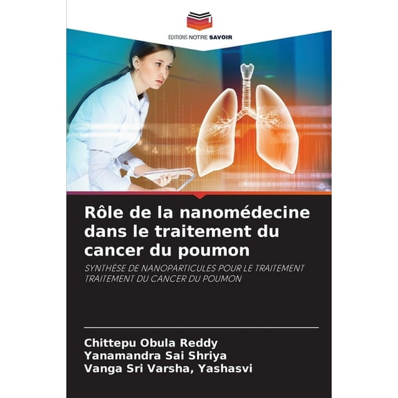 Rôle de la nanomédecine dans le traitement du cancer du poumon, (Paperback)