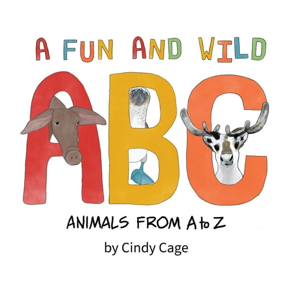 A Fun and Wild ABC: Animals from A-Z, (Paperback)