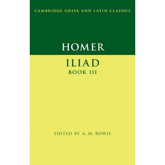 Cambridge Greek and Latin Classics Homer: Iliad Book III, (Paperback)