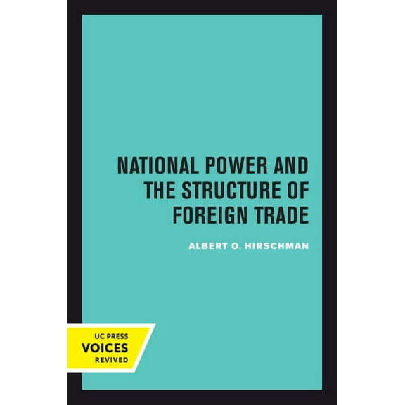 National Power and the Structure of Foreign Trade, (Paperback)