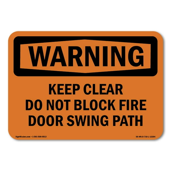 OSHA WARNING Sign - Keep Clear Do Not Block Fire Door Swing Path | Decal | Protect Your Business, Work Site, Warehouse | Made in the USA