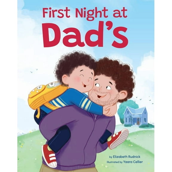 First Night at Dad's: A Reassuring Book about Divorce, Separation, and Family Changes, (Paperback)