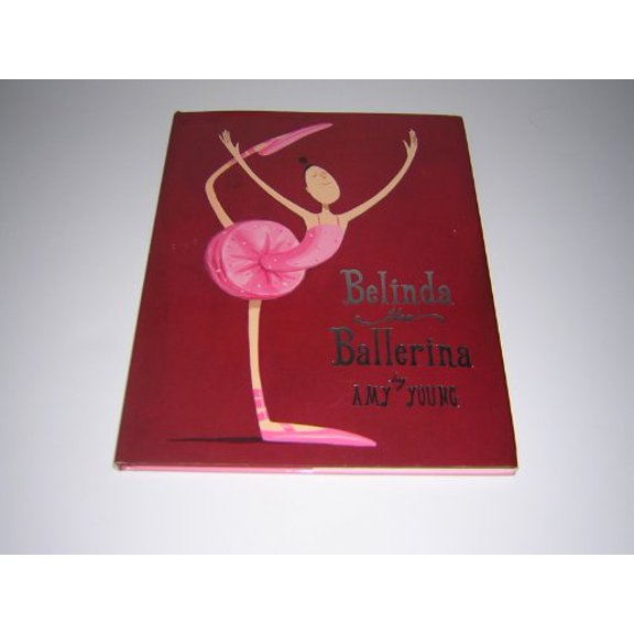 Pre-Owned Belinda, the Ballerina (Hardcover) 0670035491 9780670035496
