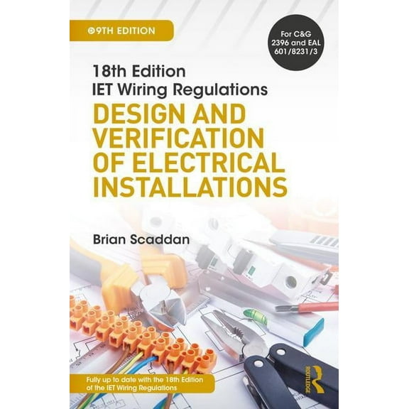 IET Wiring Regulations: Design and Verification of Electrical Installations, (Paperback)