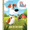 thumbnail image 1 of Pre-Owned Max on the Farm!: The Secret Life of Pets 2 (Little Golden Books: The Secret Life of Pets 2) Paperback, 1 of 1